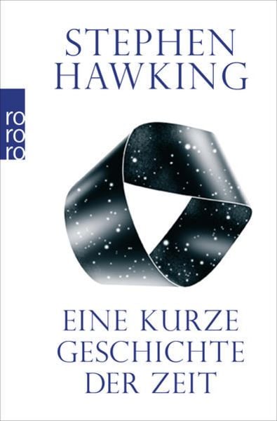 Eine kurze Geschichte der Zeit, Taschenbuch von Stephen W. Hawking, Rowohlt Taschenbuch