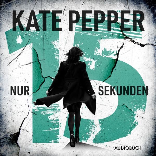 Nur 15 Sekunden - Kate Pepper, Audio, 9788727105857