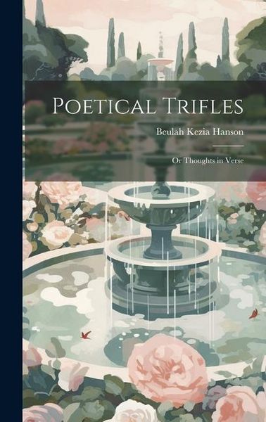 Produktbild: Poetical Trifles; or Thoughts in Verse