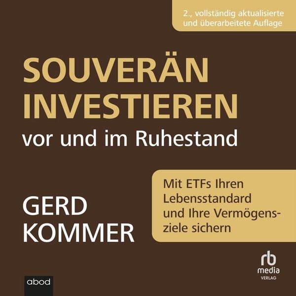Souverän investieren vor und im Ruhestand - Gerd Kommer, Audio, 9783691280555