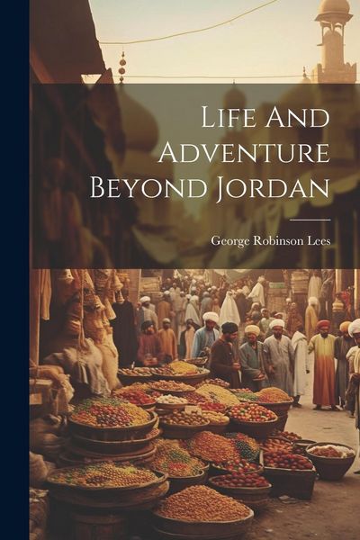 Produktbild: Life And Adventure Beyond Jordan
