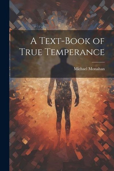 Produktbild: A Text-book of True Temperance