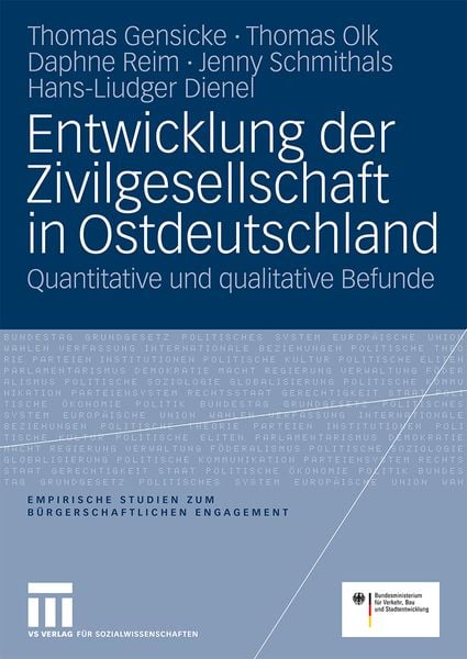 Entwicklung der Zivilgesellschaft in Ostdeutschland, Taschenbuch von Thomas Gensicke , Thomas Olk , Daphne Reim , Jenny Schmithals , Liudger Dienel,