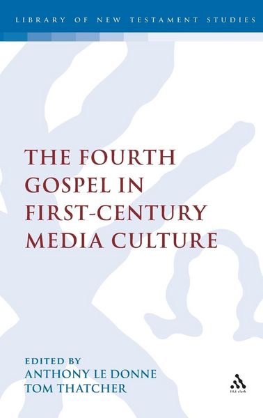 Produktbild: The Fourth Gospel in First-Century Media Culture