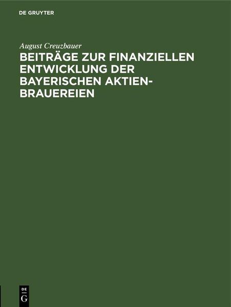 Produktbild: Beitr&auml;ge zur finanziellen Entwicklung der bayerischen Aktien-Brauereien