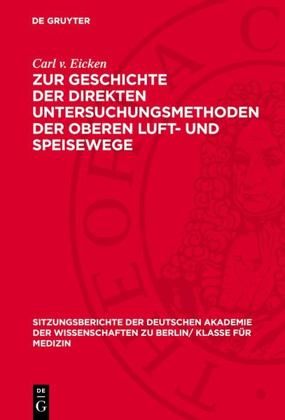 Produktbild: Zur Geschichte der direkten Untersuchungsmethoden der oberen Luft- und Speisewege