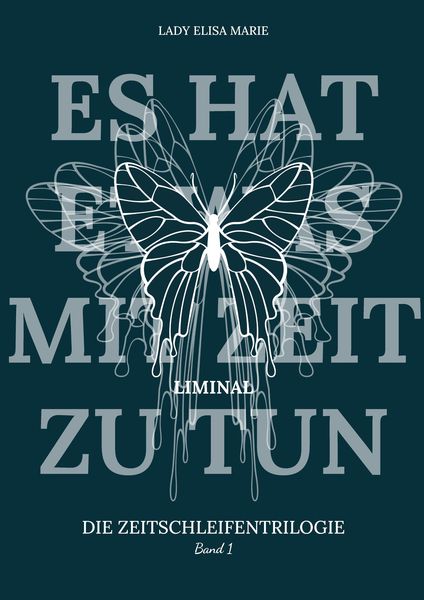Es hat etwas mit Zeit zu tun, Taschenbuch von Lady Elisa Marie, Tredition, 9783384365392