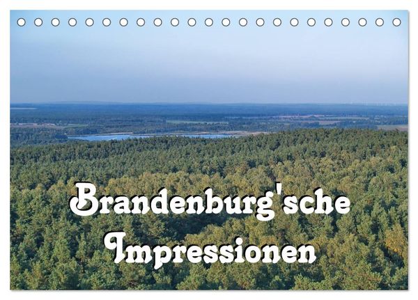 Brandenburg'sche Impressionen (Tischkalender 2024 DIN A5 quer), CALVENDO Monatskalender