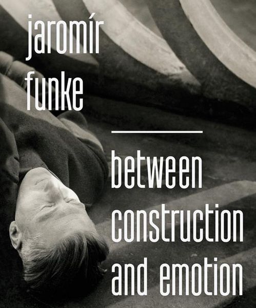 Produktbild: Jarom&iacute;r Funke: Between Construction and Emotion