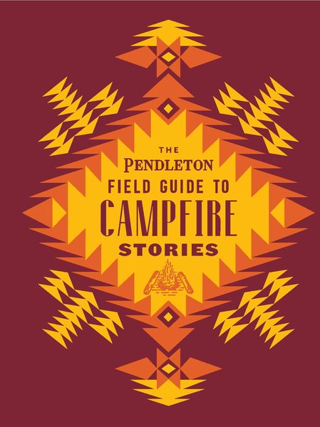 Produktbild: The Pendleton Field Guide to Campfire Stories