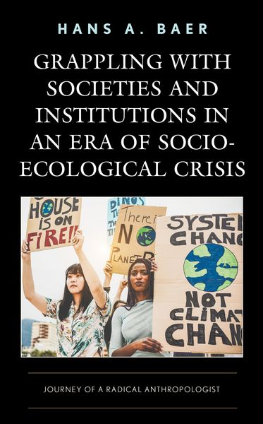 Produktbild: Grappling with Societies and Institutions in an Era of Socio-Ecological Crisis