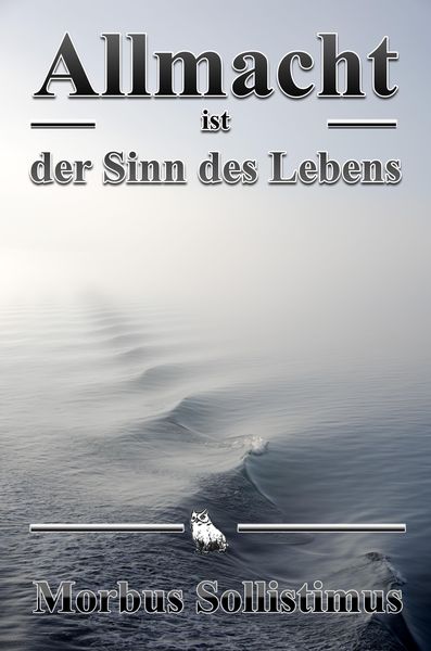 Produktbild: Allmacht ist der Sinn des Lebens