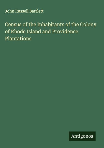 Produktbild: Census of the Inhabitants of the Colony of Rhode Island and Providence Plantations