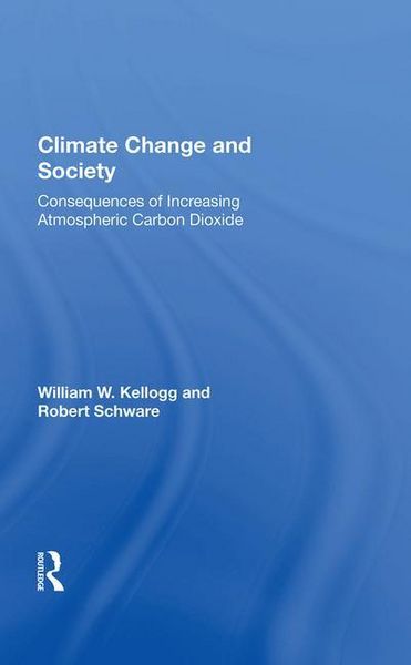 Produktbild: Kellogg, W: Climate Change And Society