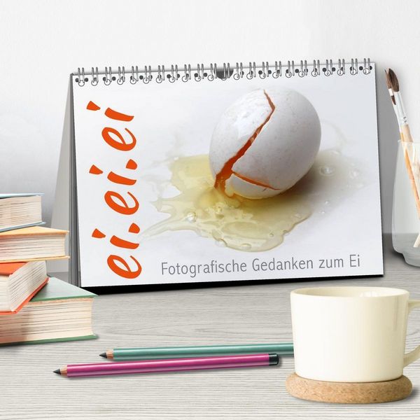 Produktbild: ei.ei.ei &ndash; Fotografische Gedanken zum Ei (Tischkalender 2027 DIN A5 quer), CALVENDO Monatskalender