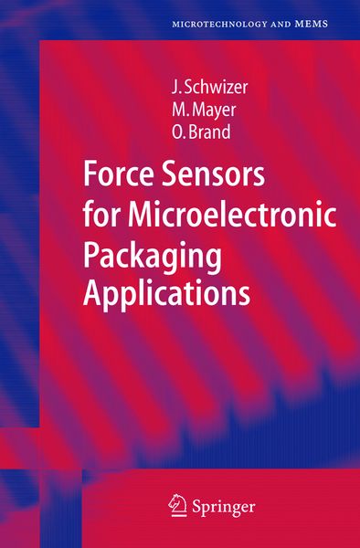 Produktbild: Force Sensors for Microelectronic Packaging Applications