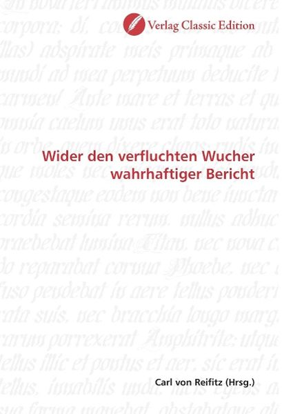 Produktbild: Wider den verfluchten Wucher wahrhaftiger Bericht