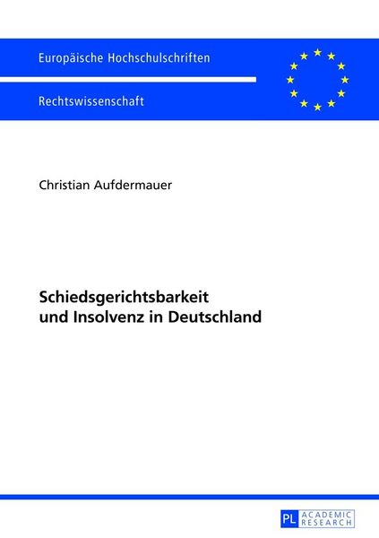 Produktbild: Schiedsgerichtsbarkeit und Insolvenz in Deutschland