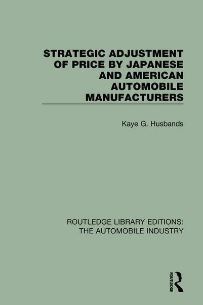 Produktbild: Husbands, K: Strategic Adjustment of Price by Japanese and A