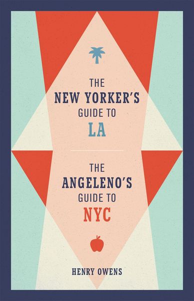 Produktbild: The New Yorker's Guide to La, the Angeleno's Guide to NYC