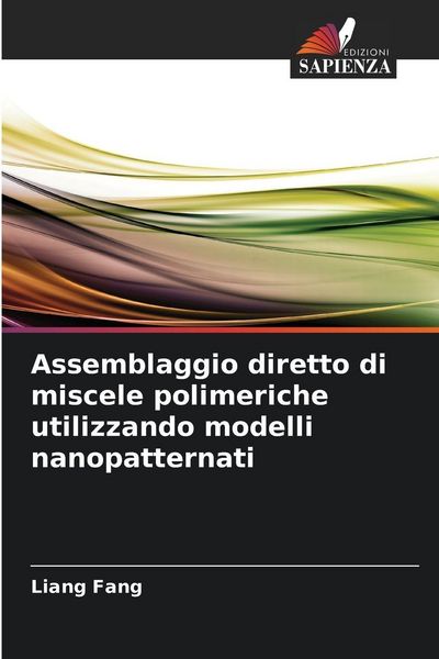 Produktbild: Assemblaggio diretto di miscele polimeriche utilizzando modelli nanopatternati
