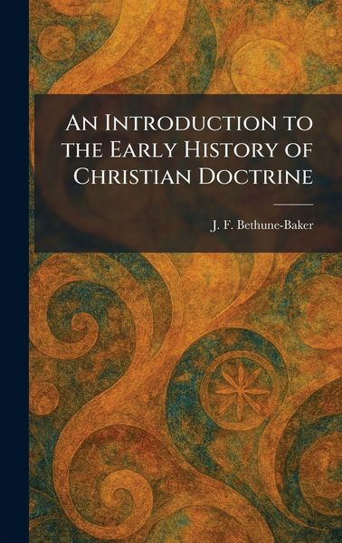 Produktbild: An Introduction to the Early History of Christian Doctrine