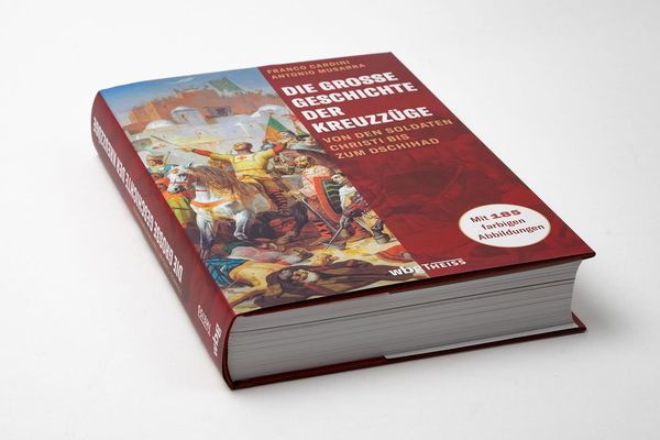 Produktbild: Die gro&szlig;e Geschichte der Kreuzz&uuml;ge