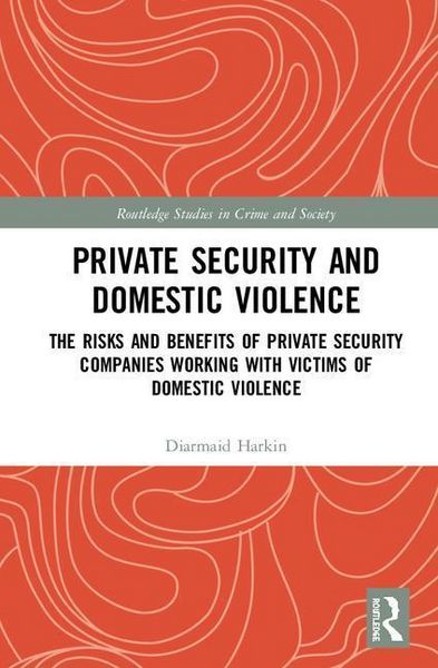 Produktbild: Harkin, D: Private Security and Domestic Violence