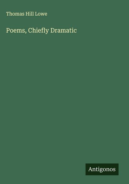 Produktbild: Poems, Chiefly Dramatic