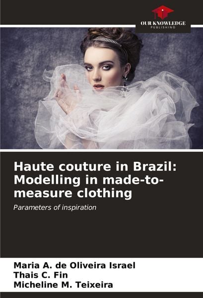 Produktbild: Haute couture in Brazil: Modelling in made-to-measure clothing