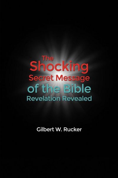 Produktbild: The Shocking Secret Message of the Bible Revelation Revealed
