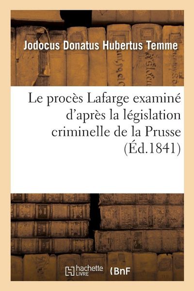Produktbild: Le proc&egrave;s Lafarge examin&eacute; d'apr&egrave;s la l&eacute;gislation criminelle de la Prusse