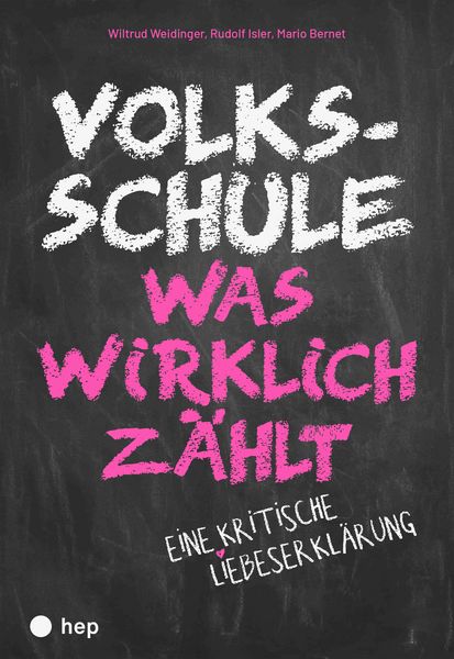 Produktbild: Volksschule &ndash; was wirklich z&auml;hlt