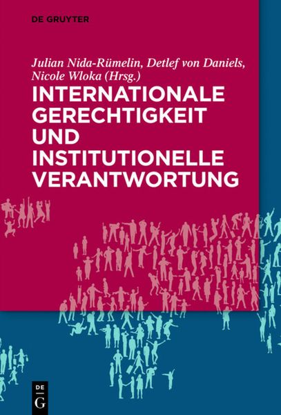 Produktbild: Internationale Gerechtigkeit und institutionelle Verantwortung