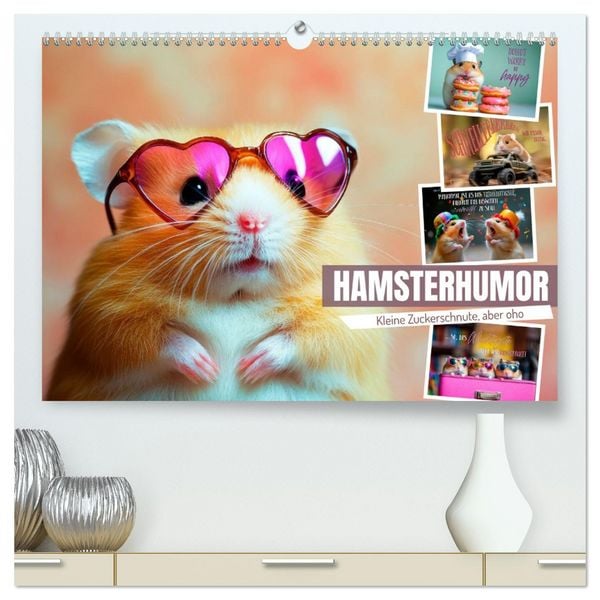 Hamsterhumor - Kleine Zuckerschnute, aber oho (hochwertiger Premium Wandkalender 2026 DIN A2 quer), Kunstdruck in Hochglanz