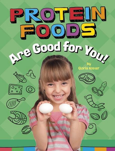 Produktbild: Protein Foods Are Good for You!