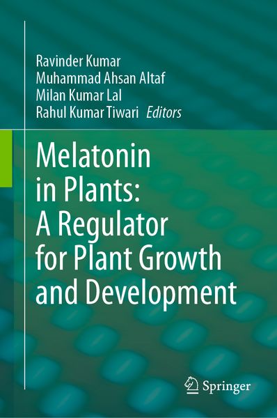 Produktbild: Melatonin in Plants: A Regulator for Plant Growth and Development