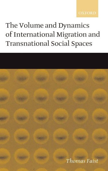 Produktbild: The Volume and Dynamics of International Migration and Transnational Social Spaces