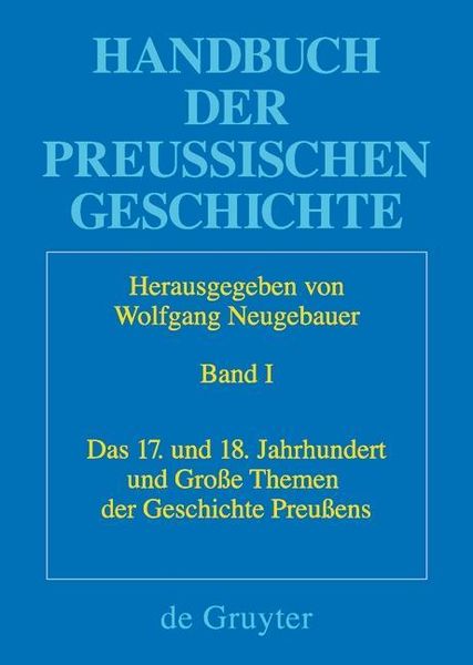 Produktbild: Das 17. und 18. Jahrhundert und Gro&szlig;e Themen der Geschichte Preu&szlig;ens