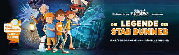 Die Legende der Star Runner - Timmi Tobbsons erstes Rätselabenteuer