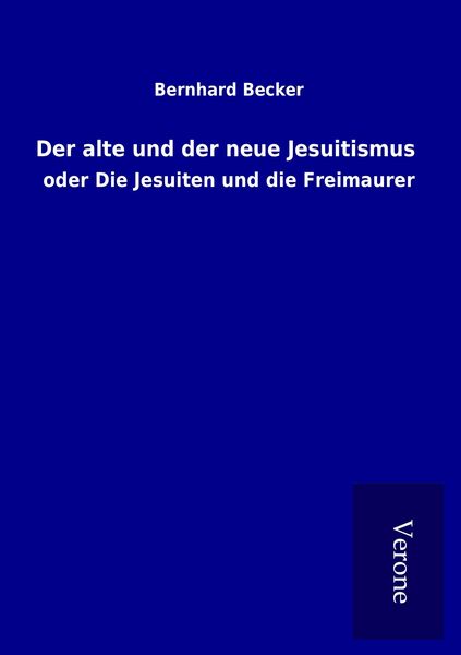 Produktbild: Der alte und der neue Jesuitismus