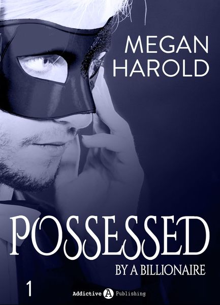 Produktbild: Possessed by a Billionaire - Band 1