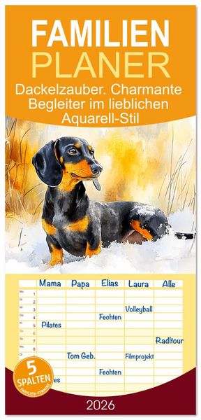 Familienplaner 2026 - Dackelzauber. Charmante Begleiter im lieblichen Aquarell-Stil mit 5 Spalten (Wandkalender, 21 x 45 cm) CALVENDO