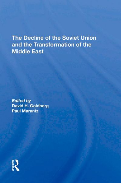 Produktbild: The Decline Of The Soviet Union And The Transformation Of The Middle East