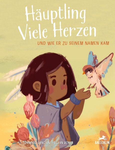 Häuptling Viele Herzen, Gebundene Ausgabe von Tommaso Lanciani, Baeschlin, 978-3-03893-048-8