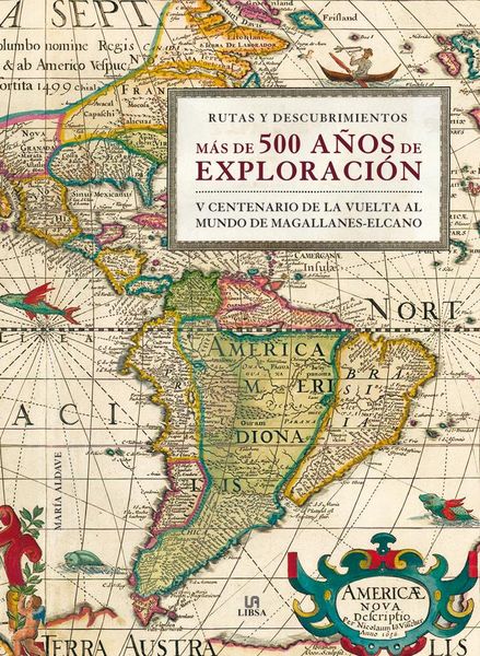 Produktbild: M&aacute;s de 500 a&ntilde;os de exploraci&oacute;n : V centenario de la vuelta al Mundo de Magallanes-Elcano