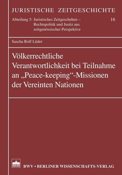 Produktbild: V&ouml;lkerrechtliche Verantwortlichkeit bei Teilnahmen an "Peace-keeping"-Missionen der vereinten Nationen