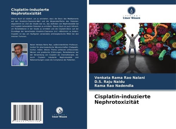 Cisplatin-induzierte Nephrotoxizität, Taschenbuch von Venkata Rama Rao Nalani , D. S. Raju Naidu , Rama Rao Nadendla, Verlag Unser Wissen,