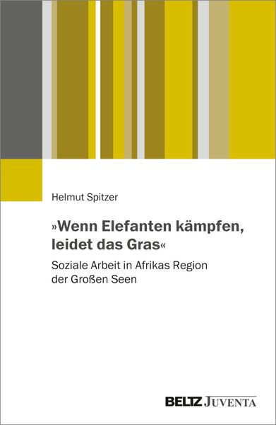 Produktbild: &raquo;Wenn Elefanten k&auml;mpfen, leidet das Gras&laquo;