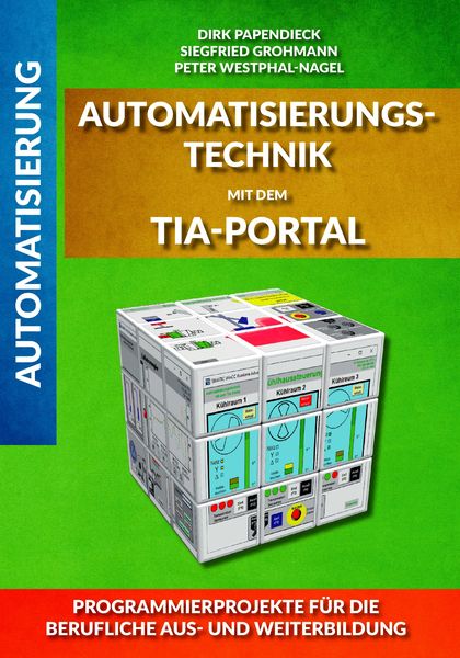 Produktbild: Automatisierungstechnik mit dem TIA-Portal